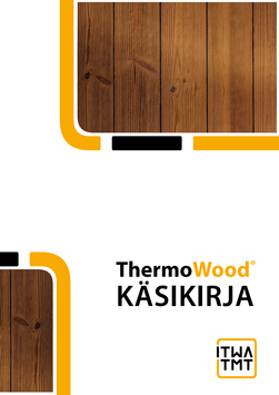 ThermoWood KÄSIKIRJA 2023, Finnish version (.pdf)